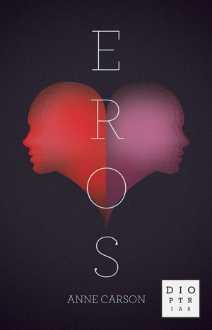 Anne Carson | Eros