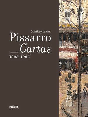 Camille y Lucien Pissarro | Cartas, 1883-1903