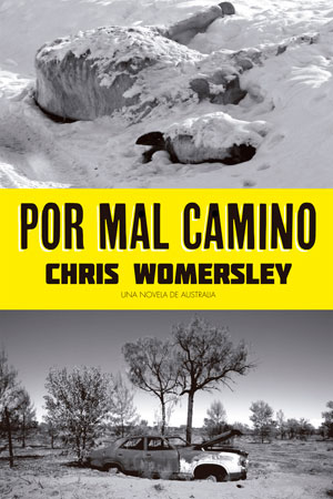 Por mal camino | Chris Womersley