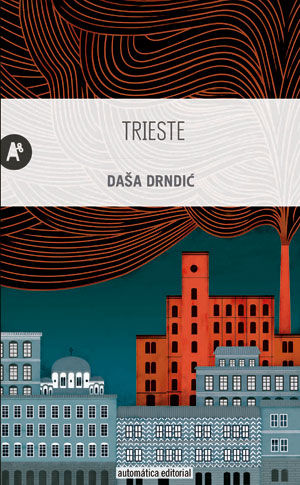 Daša Drndić | Trieste