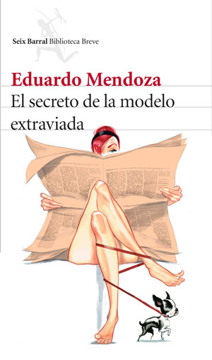Eduardo Mendoza | El secreto de la modelo extraviada