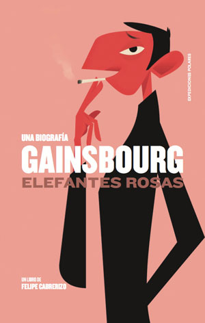 Felipe Cabrerizo | Gainsbourg: Elefantes rosas