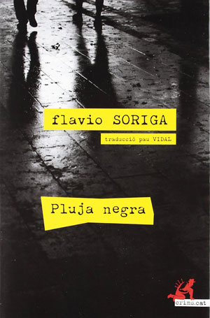 Flavio Soriga | Pluja negra