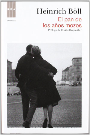 Heinrich Böll | El pan de los años mozos Heinrich Böll | El pan de los años mozos