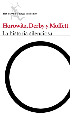 Horowitz, Derby y Moffett | La historia silenciosa