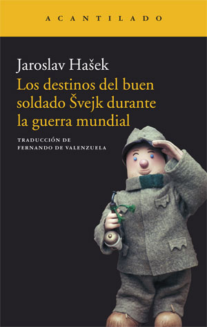 Jaroslav Hašek | Los destinos del buen soldado Švejk durante la guerra mundial