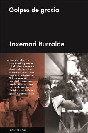 Joxemari Iturralde | Golpes de gracia