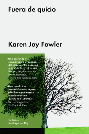 Karen Joy Fowler | Fuera de quicio