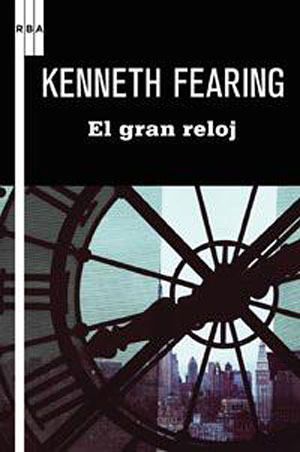 El gran reloj | Kenneth Fearing