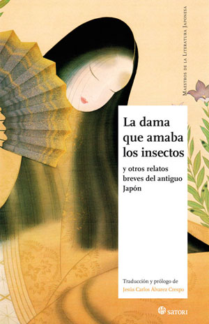 La dama que amaba los insectos y otros relatos breves del antiguo Japón