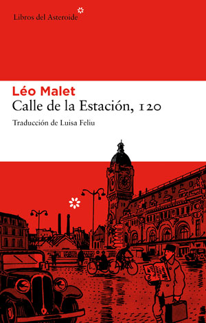 Léo Malet | Calle de la Estación, 120
