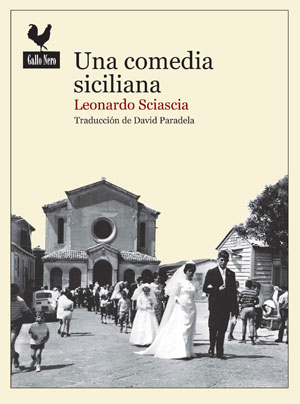 Leonardo Sciascia | Una comedia siciliana