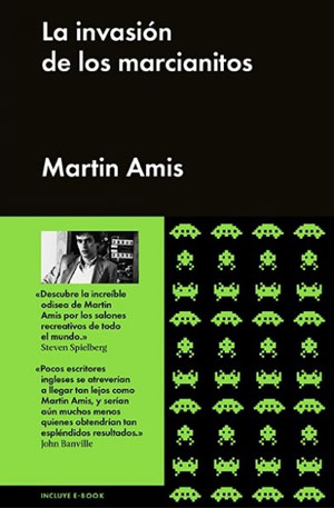Martin Amis | La invasión de los marcianitos