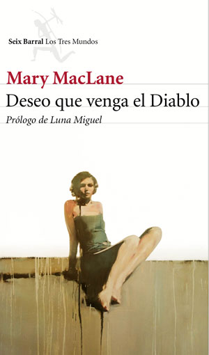 Mary MacLane | Deseo que venga el diablo