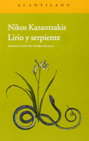 Nikos Kazantzakis | Lirio y serpiente