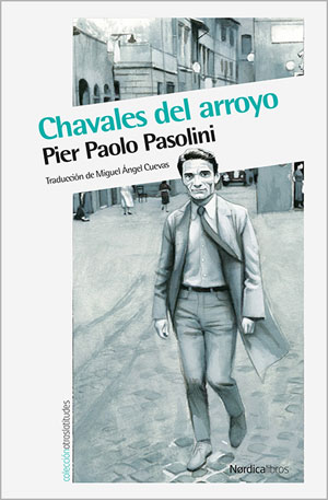 Pier Paolo Pasolini | Chavales del arroyo