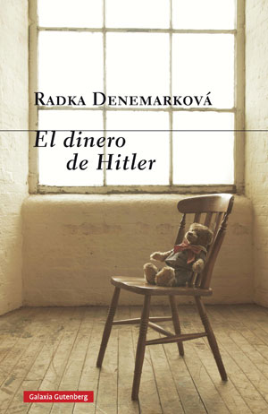 Radka Denemarková | El dinero de Hitler