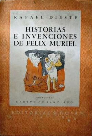Rafael Dieste | Historias e invenciones de Félix Muriel