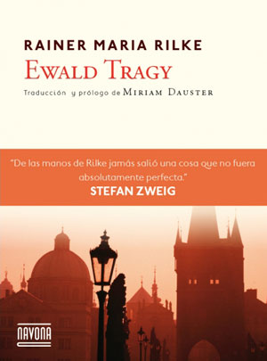 Rainer Maria Rilke | Ewald Tragy