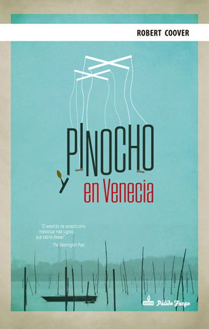 Robert Coover | Pinocho en Venecia