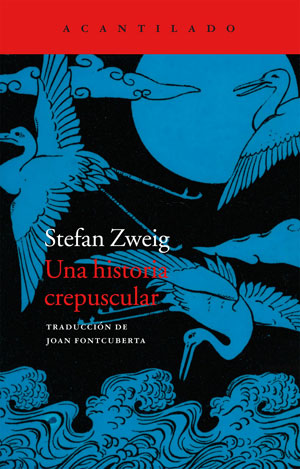 Stefan Zweig | Una historia crepuscular