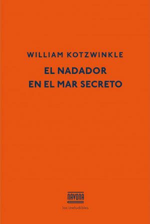 William Kotzwinkle | El nadador en el mar secreto