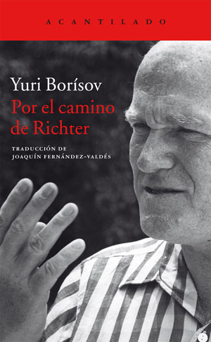 Yuri Borísov | Por el camino de Richter